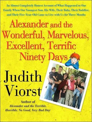 cover image of Alexander and the Wonderful, Marvelous, Excellent, Terrific Ninety Days